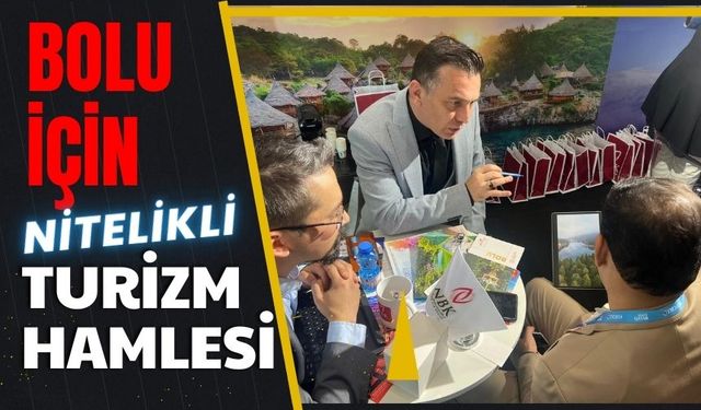 Bolu için Nitelikli Turizm Hamlesi