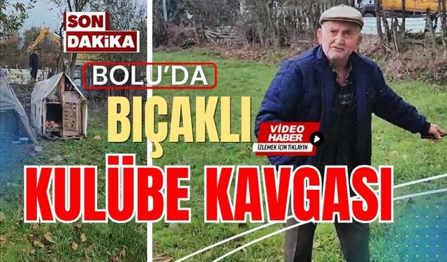 Bolu’da bıçaklı kulübe kavgası