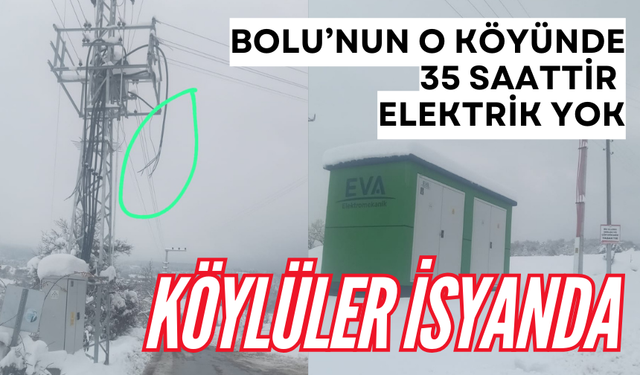 Bolu’nun o köyünde 35 saattir elektrik yok! Köylüler isyanda...