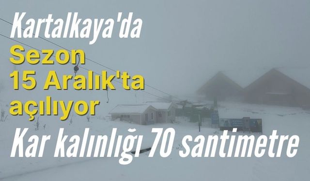 Kartalkaya'da sezon 15 Aralık'ta açılıyor: Kar kalınlığı 70 santimetre