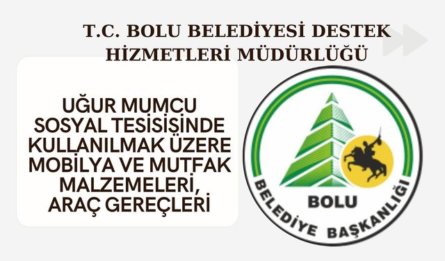 T.C. BOLU BELEDİYESİ DESTEK HİZMETLERİ MÜDÜRLÜĞÜ