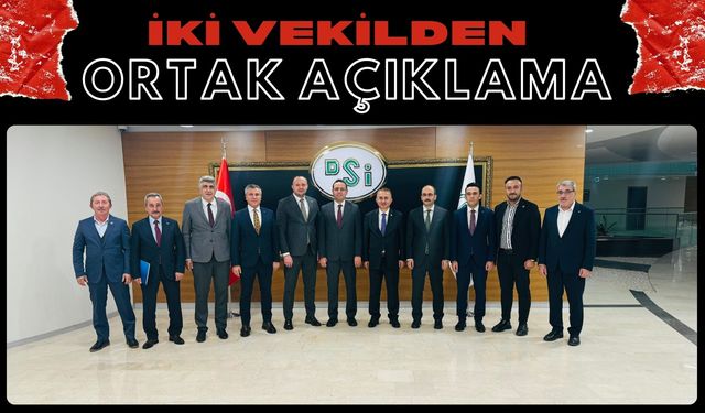 İKİ VEKİLDEN ORTAK AÇIKLAMA