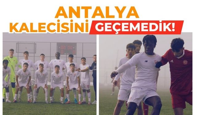 Antalya Kalecisini Geçemedik!