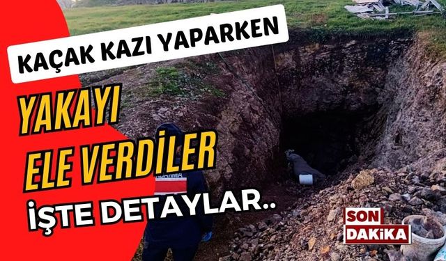 Kaçak kazı yaparken yakaladılar