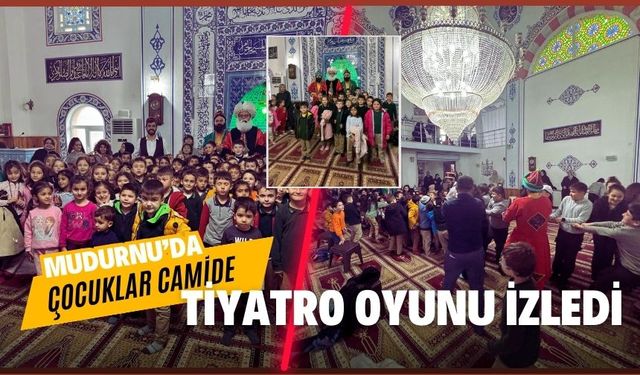 Mudurnu'da çocuklar camide tiyatro oyunu izledi