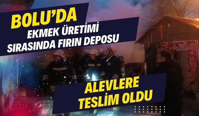 Ekmek üretimi sırasında fırın deposu alevlere teslim oldu