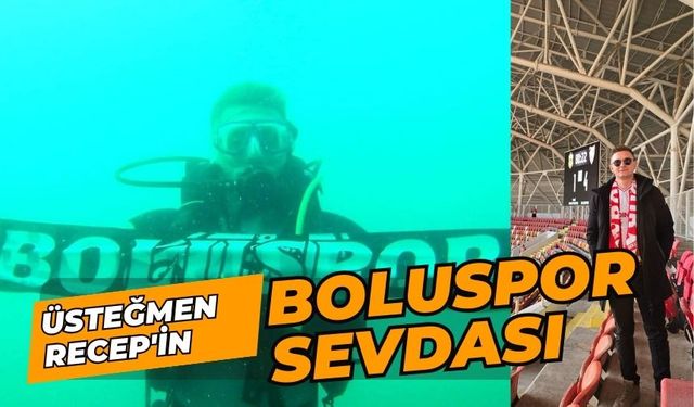 Üsteğmen Recep'in Boluspor Sevdası