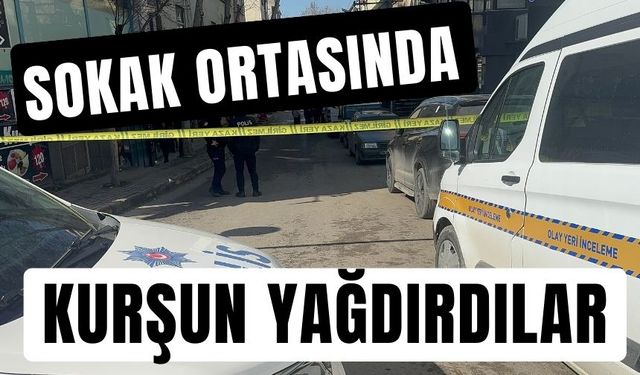 Sokak ortasında kurşun yağdırdılar