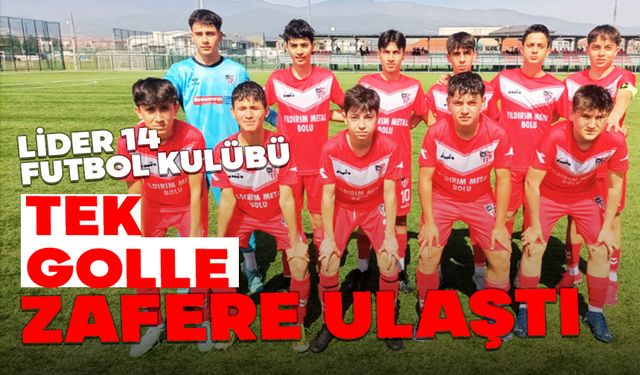 Lider 14 Futbol Kulübü, Tek Golle Zafere Ulaştı!