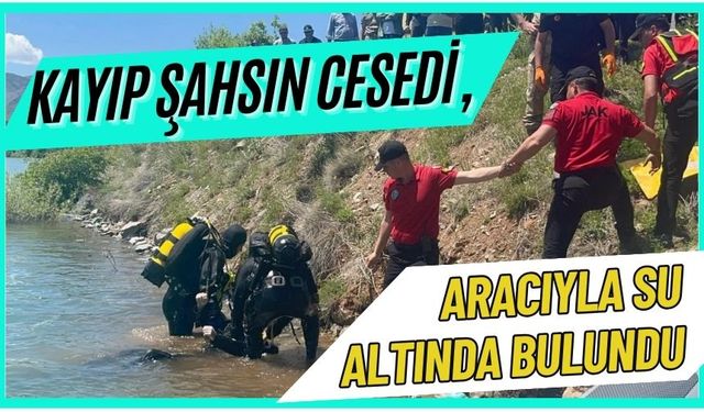 Kayıp şahsın cesedi, aracıyla su altında bulundu