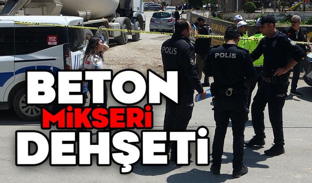Beton mikseri dehşeti