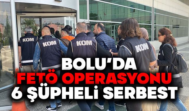 Bolu’da Maydonoz Döner’e FETÖ operasyonu: 6 şüpheli serbest