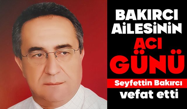 Bakırcı Ailesinin Acı Günü