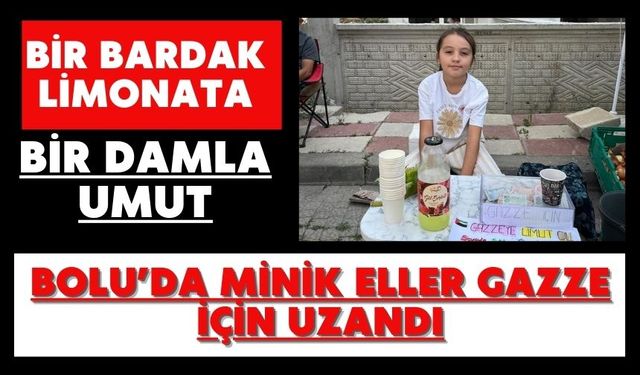 BOLU’DA MİNİK ELLER GAZZE İÇİN UZANDI