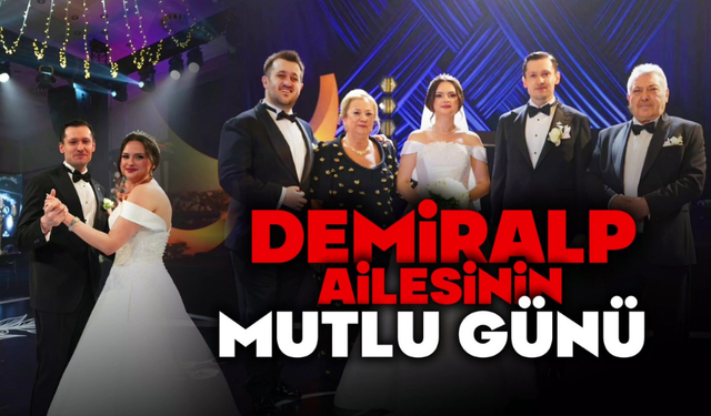 Demiralp Ailesinin Mutlu Günü