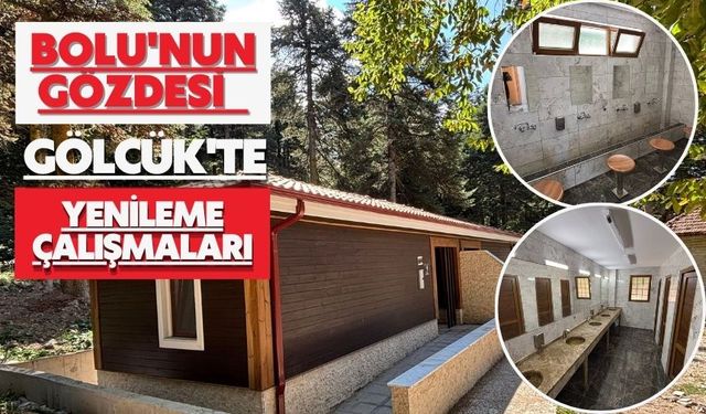 Bolu'nun gözdesi Gölcük'te yenileme çalışmaları