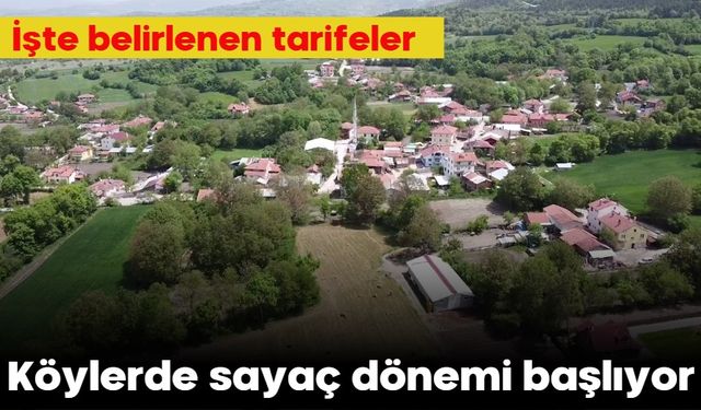 Köylerde sayaç dönemi başlıyor!  İşte belirlenen tarifeler