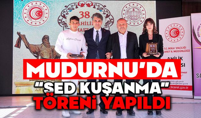 Mudurnu'da "şed kuşanma" töreni yapıldı
