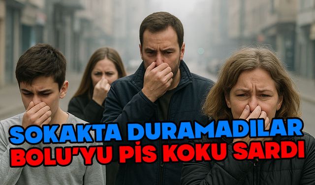 Bolu’yu pis koku sardı, kaynağı tespit edilemedi