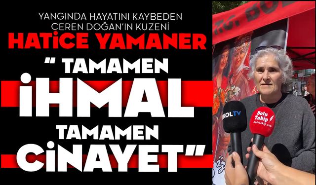 “Hatice Yamaner: ‘En Ağır Cezayı Almalarını İstiyoruz’”