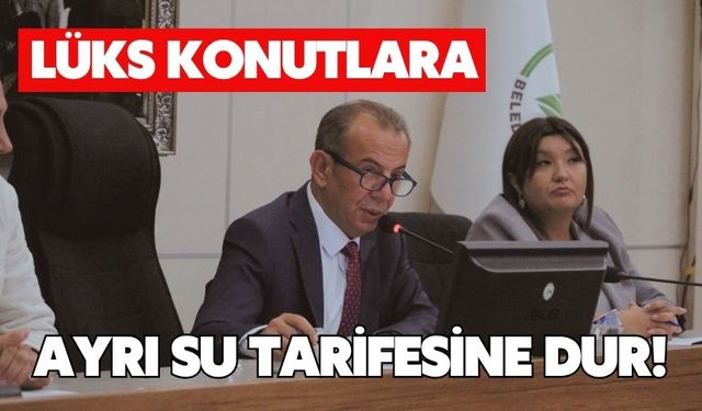 LÜKS KONUTLARA AYRI SU TARİFESİNE DUR!