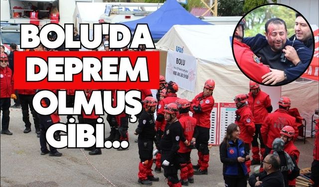 Bolu'da deprem olmuş gibi...