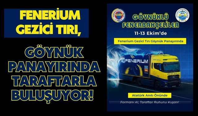Fenerium Gezici Tırı, Göynük Panayırında Taraftarla Buluşuyor!