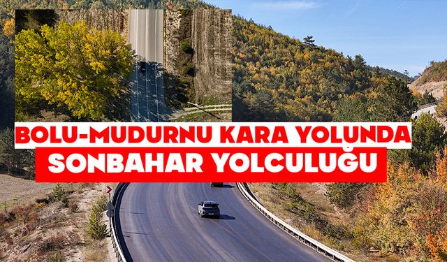 Bolu-Mudurnu kara yolunda sonbahar yolculuğu
