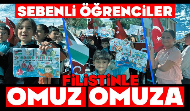 SEBENLİ ÖĞRENCİLER, FİLİSTİNLE OMUZ OMUZA