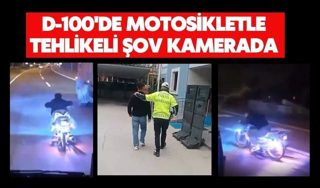 D-100'de motosikletle tehlikeli şov kamerada
