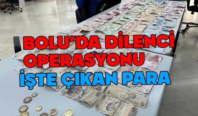Bolu'da dilenciden çıkan para şaşırttı