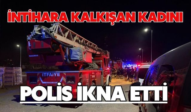 İntihara kalkışan kadını polis ikna etti