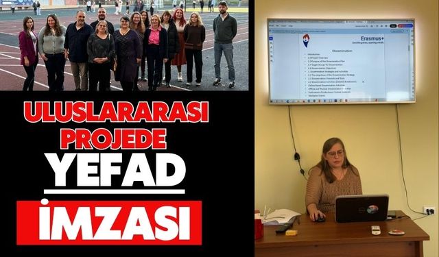 ULUSLARARASI PROJEDE YEFAD İMZASI
