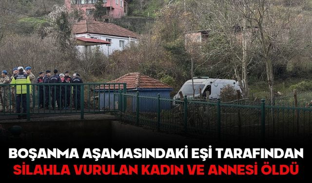 Boşanma aşamasındaki eşi tarafından silahla vurulan kadın ve annesi öldü