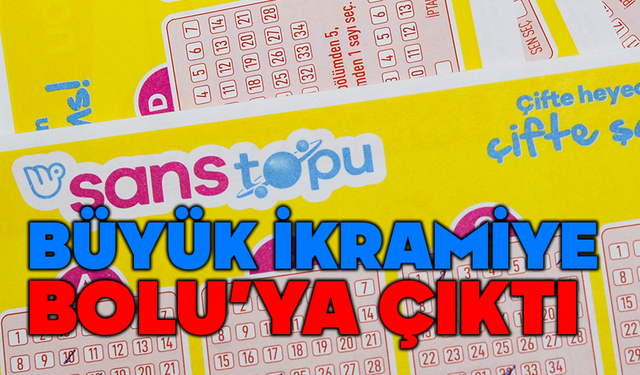 TALİH KUŞU BOLU’YA KONDU