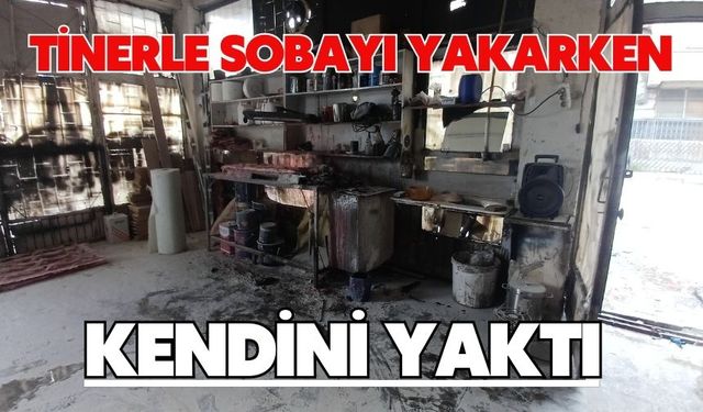 Tinerle sobayı yakarken kendini yaktı