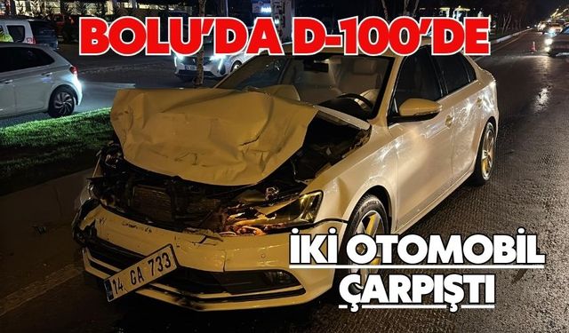 Bolu’da D-100’de iki otomobil çarpıştı: 2 yaralı