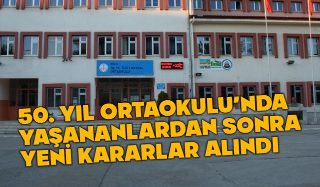 Bolu 50. yıl ortaokulunda yeni güvenlik önlemleri alındı