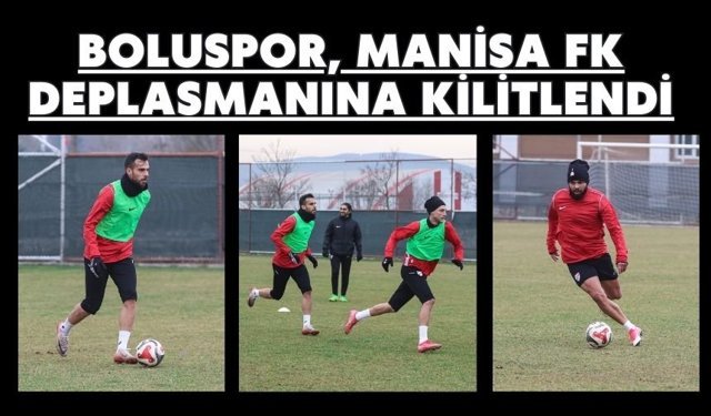 Boluspor, Manisa FK Deplasmanına Kilitlendi