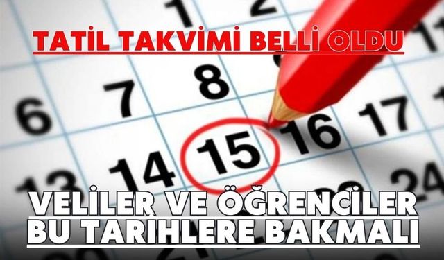 Tatil takvimi belli oldu