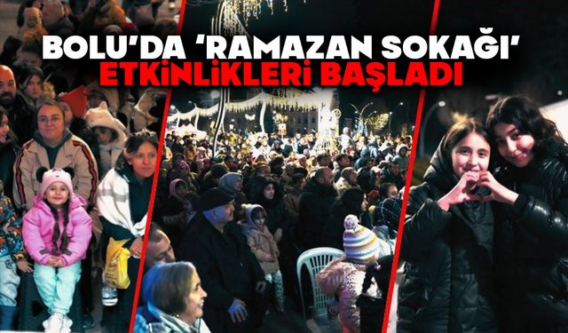 Bolu’da ‘Ramazan Sokağı’ etkinlikleri başladı