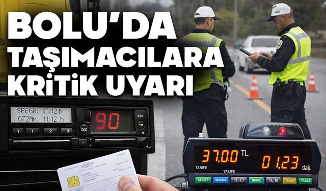 Bolu'da taşımacılara kritik uyarı