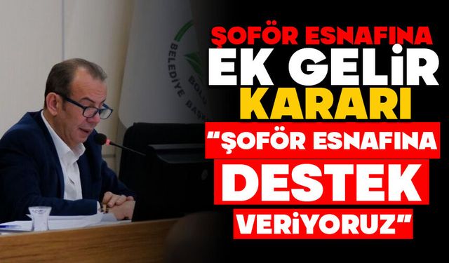 ŞOFÖR ESNAFINA EK GELİR KARARI