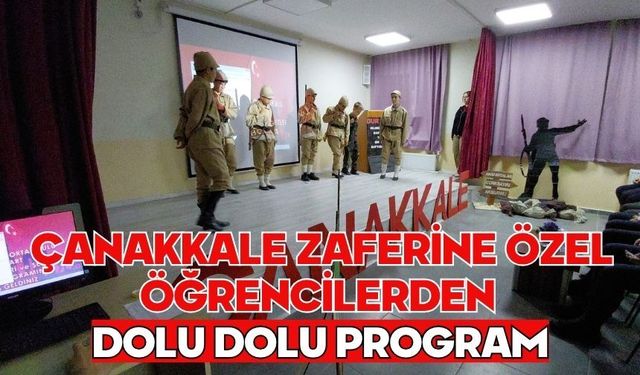 Çanakkale zaferine özel öğrencilerden dolu dolu program