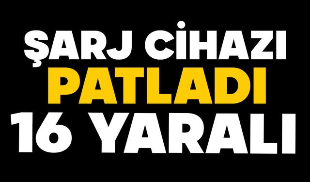 Şarj Cihazı Patladı, Apartman Dumanla Doldu! 16 Yaralı