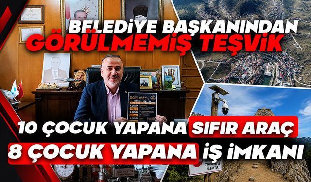 Belediye başkanından görülmemiş teşvik: 10 çocuk yapana sıfır araç, 8 çocuk yapan iş imkanı