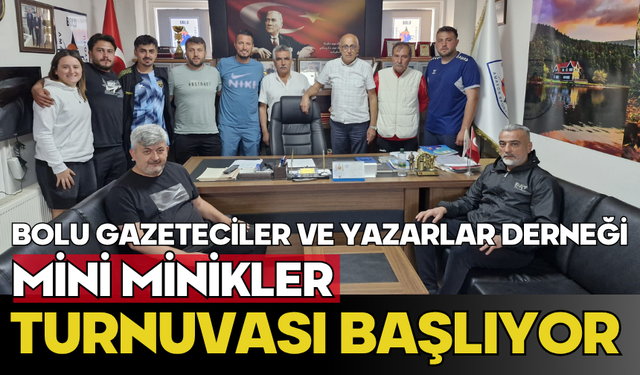 Bolu Gazeteciler ve Yazarlar Derneği Mini Minikler Turnuvası Başlıyor
