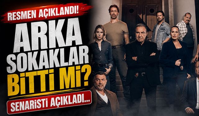 Arka Sokaklar Bitti mi? Arka Sokaklar Senaristi Açıkladı...