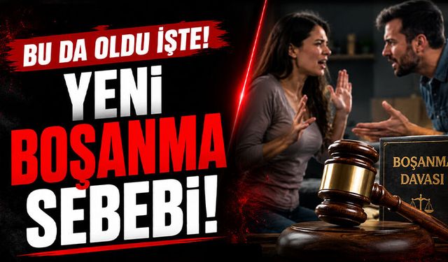 Bu da oldu, işte yeni boşanma sebebi