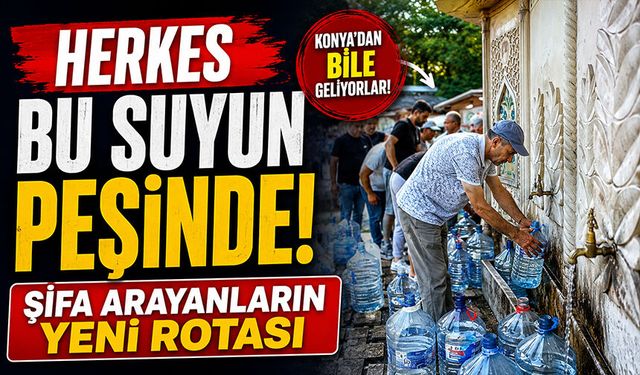 Herkes Bu Suyun Peşinde! Şifa Arayanların Yeni Rotası